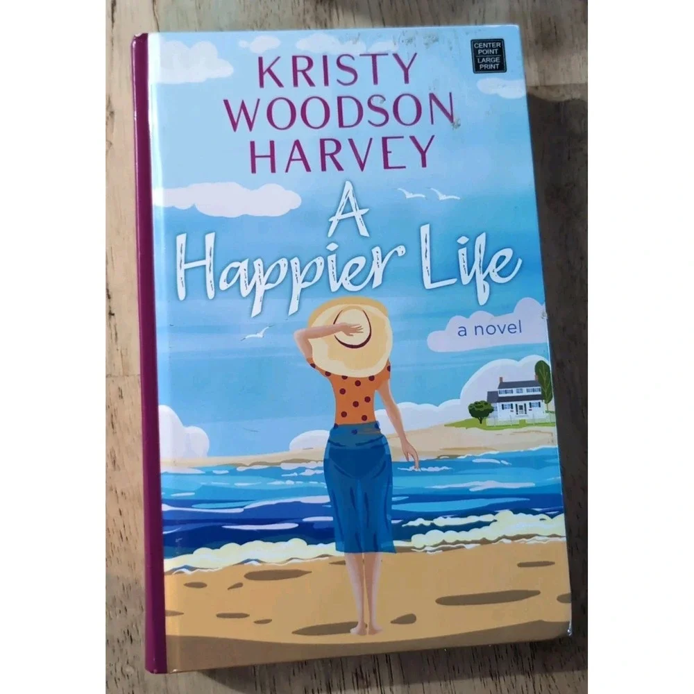 A Happier Life A Novel Kristy Woods on‎ Harvey